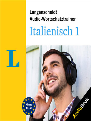 cover image of Langenscheidt Audio-Wortschatztrainer Italienisch 1